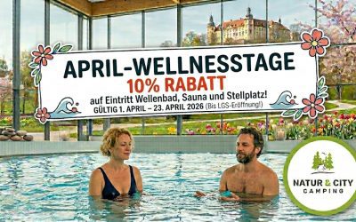 April-Wellnesstage bei Natur & City Camping Ellwangen